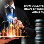 1765968537_How_Collateral_Support_Helps_Enterprises_Access_Large-Scale_Capital_9P1aciWIz (1)