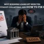 Business Loan Rejected Without Collateral